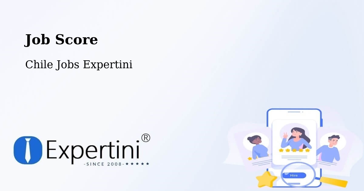 Job Score & Job Description Score Tool – Renca - Chile Jobs Expertini